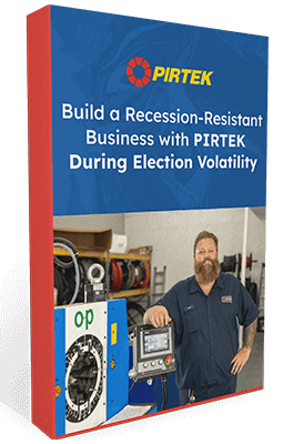 A man in a PIRTEK uniform stands beside machinery. Text reads, "Build a Recession-Resistant Business with PIRTEK During Election Volatility.